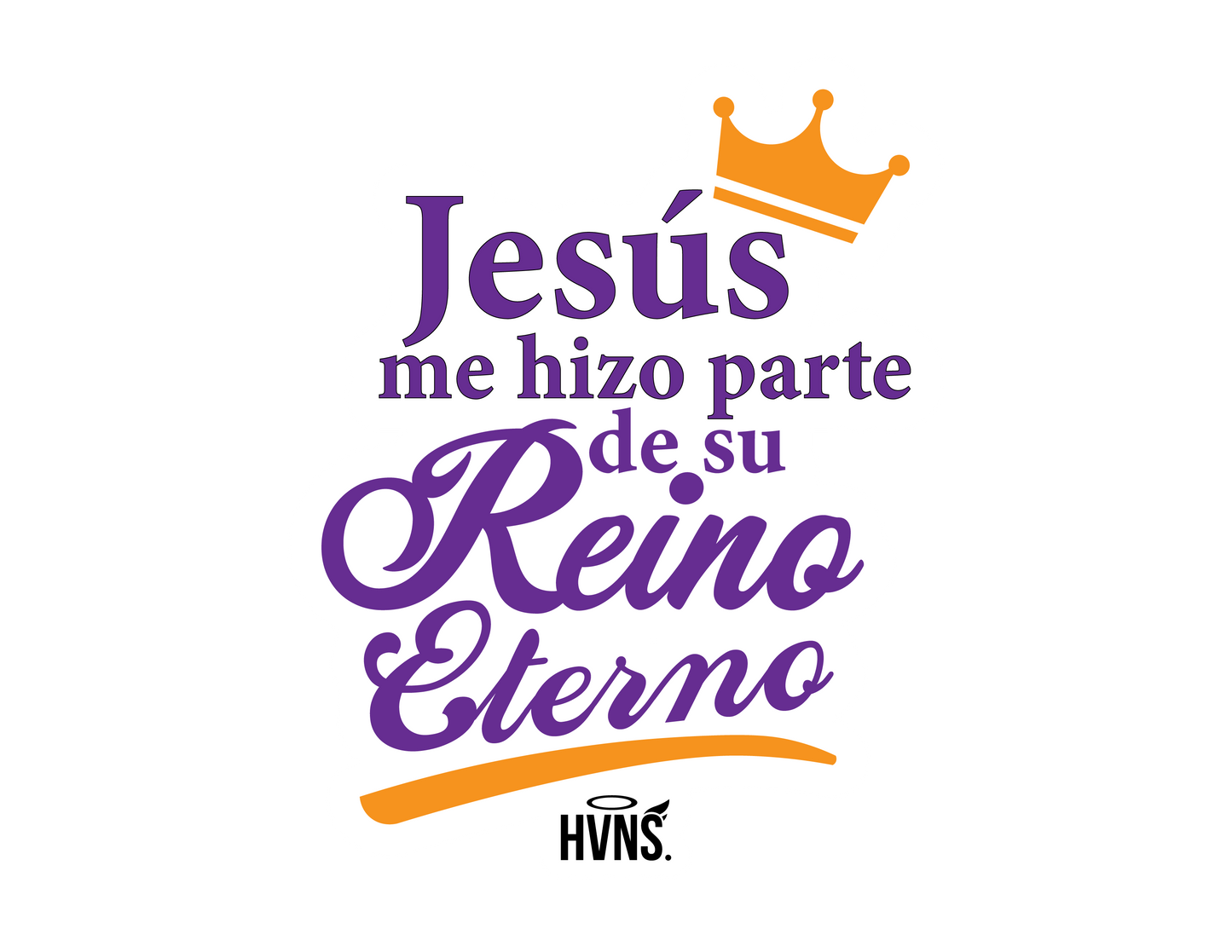 Sticker - Jesús me hizo parte de su Reino Eterno.